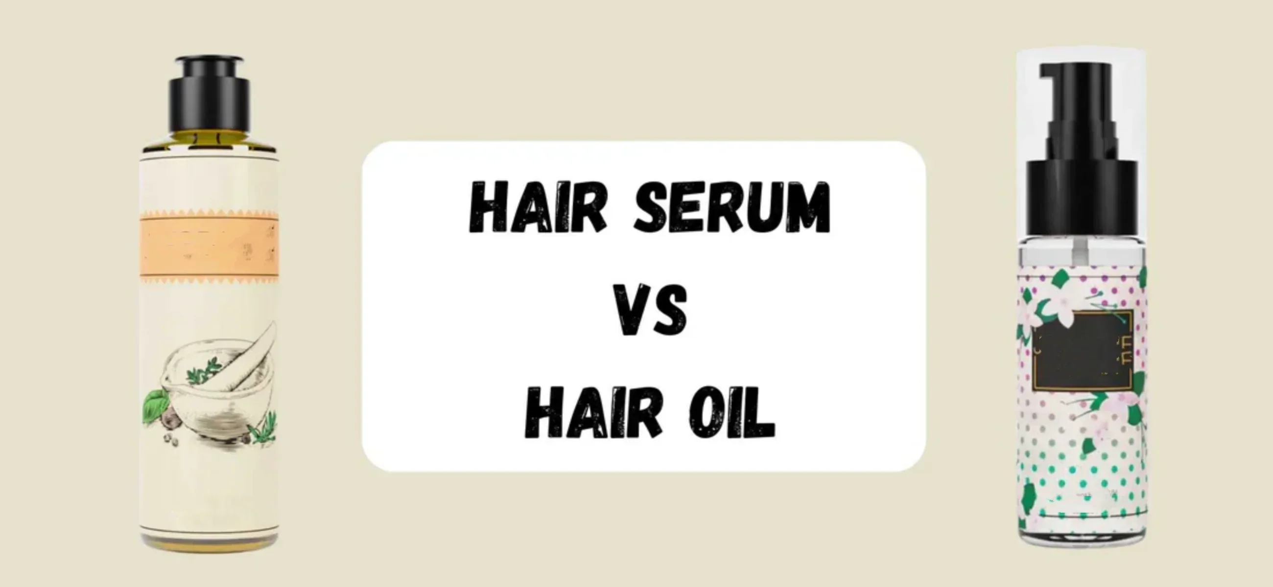 Hair serum vs Hair oil: Which one should you choose for gorgeous, nourished hair?