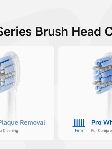 2 Pro Series Brush Head Options. Pro Plaque Removal for Deep Cleaning and Pro Whitening for Comprehensive Cleaning.